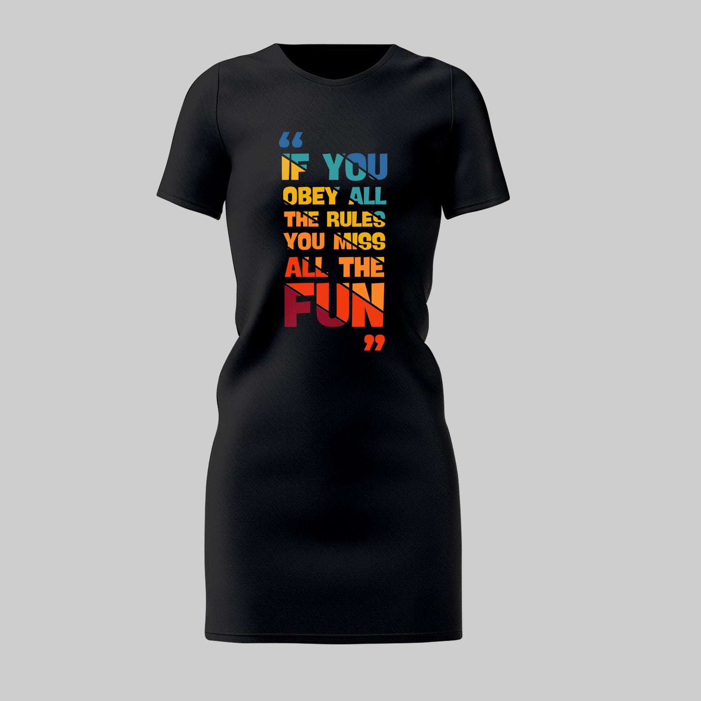 If You Obey - Regular T-shirt Dress