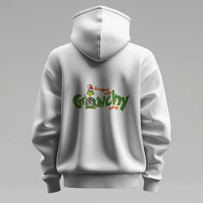 Feeling Extra Grinchy Today Hoodies