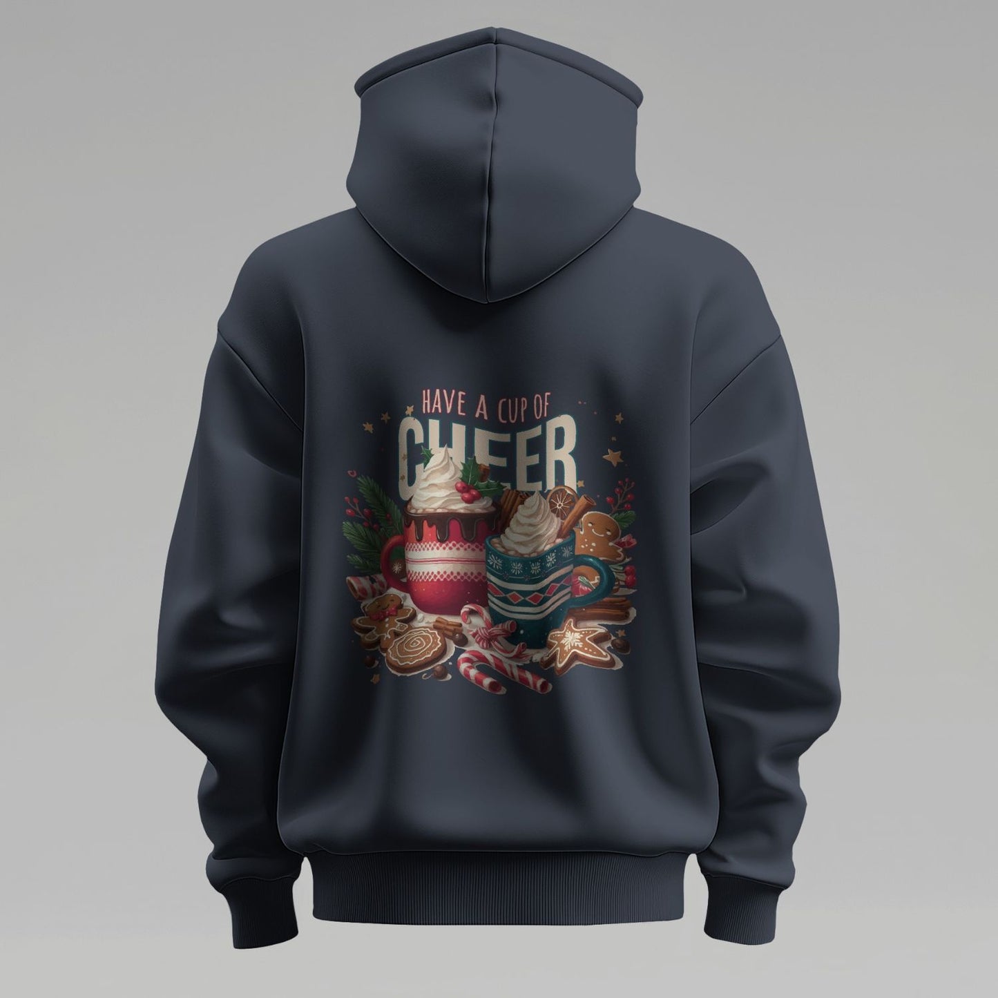 Have A Cup Of Cheer Hoodies