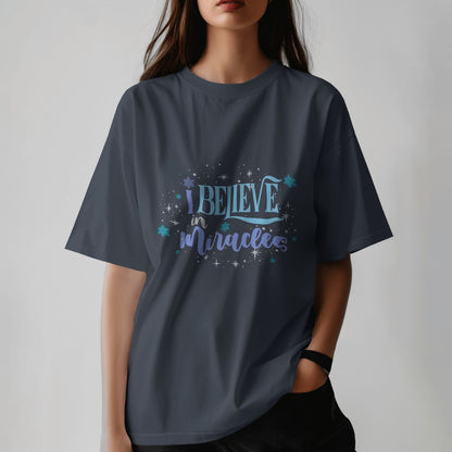 I Believe In Miracles - Oversized T-shirt