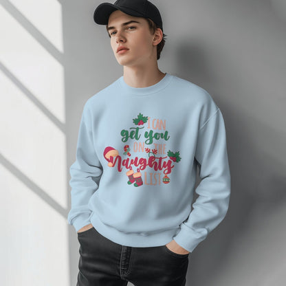 I Can Get You On The Naughty List - Sweatshirt