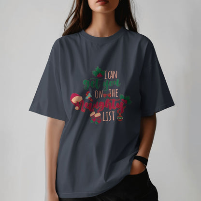 I Can Get You On The Naughty List - Oversized T-shirt