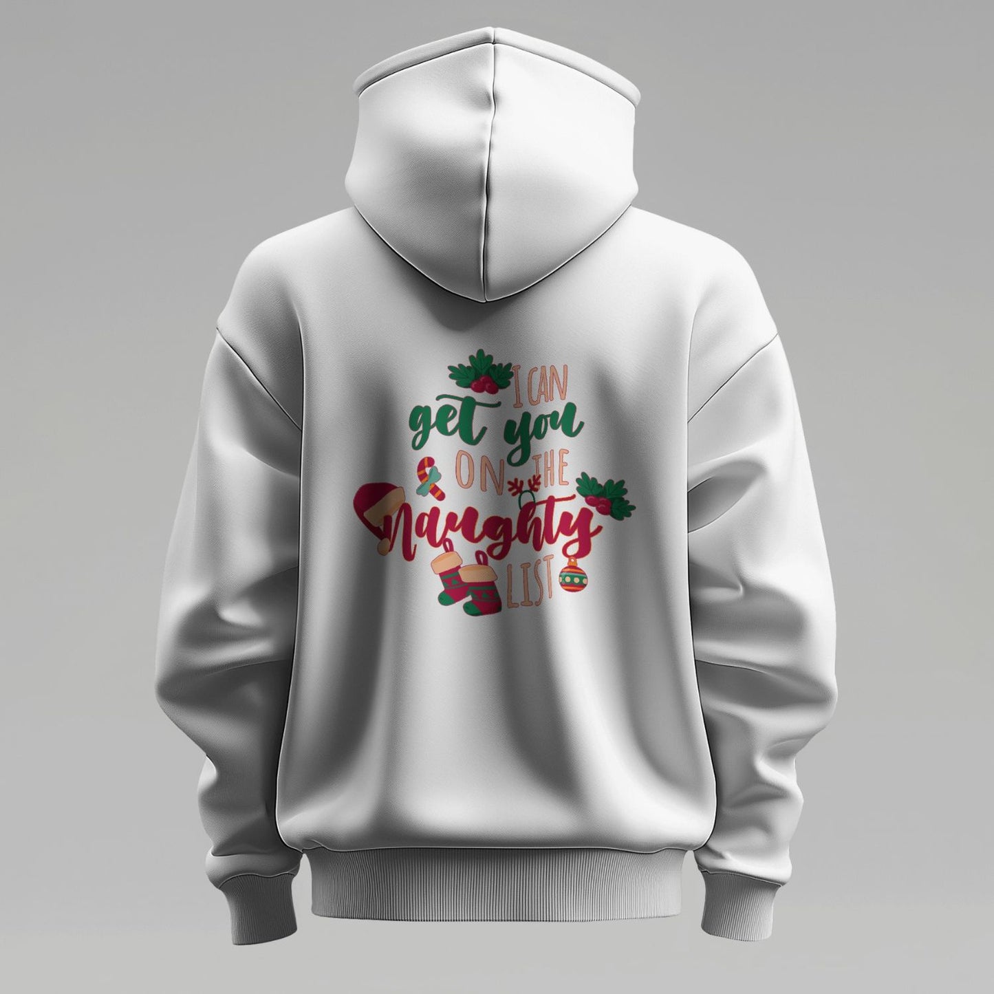 I Can Get You On The Naughty List Hoodies