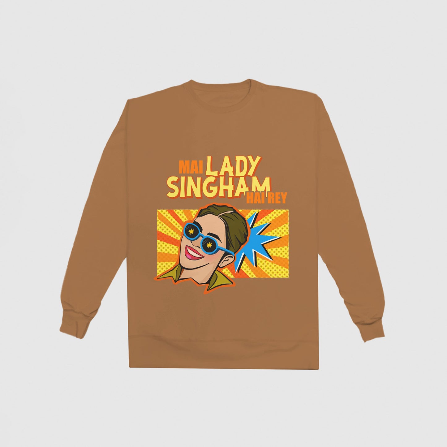 Lady Singham Hai Re Sweatshirt