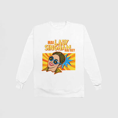 Lady Singham Hai Re Sweatshirt