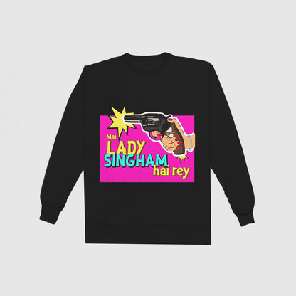 Lady Singham's Gun Sweatshirt