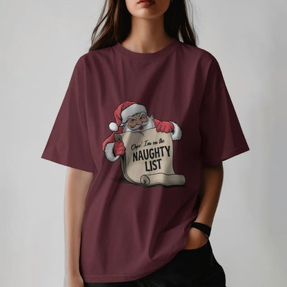 Opps I Am On The Naughty List - Oversized T-shirt