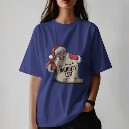 Opps I Am On The Naughty List - Oversized T-shirt