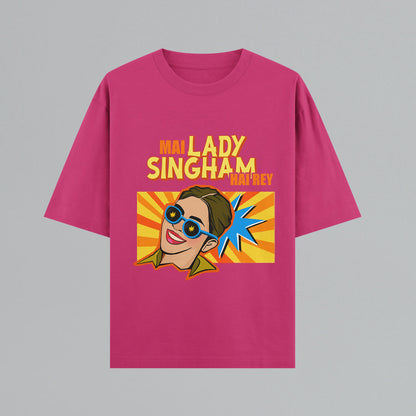 Lady Singham Hai Re Oversized T-shirt